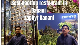 Zephyr Restaurant in BananiBest Rooftop restaurant [upl. by Annamarie]