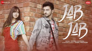 Jab Jab  Rumman Shahrukh amp Sanket Mehta  Yograj Koushal  Sonal Pradhan  Zee Music Originals [upl. by Aip306]