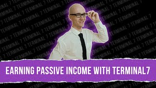 Earning passive income with Terminal7 [upl. by Aretahs]