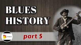 The History and Evolution of the Blues p5 ProtoBlues [upl. by Ramberg683]