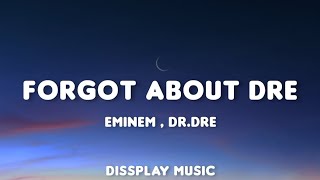 Eminem ft Dr Dre  Forgot About Dre lyrics [upl. by Yer960]