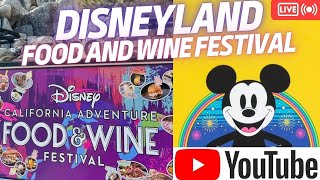 LIVE Stream Disneyland Food amp Wine Festival DCA Knotts boysenberry festival Preserved Show [upl. by Siriso]