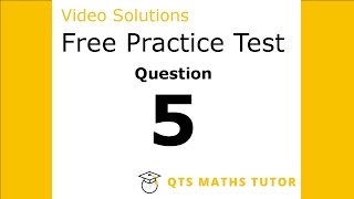 Numeracy skills test practice questions Test 1 – Q5 QTS Maths Tutor [upl. by Patrizius]