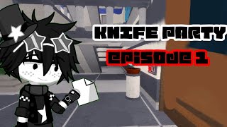 Knife party Episode 1 Invitation FIRST 3 MINUTES [upl. by Marve]