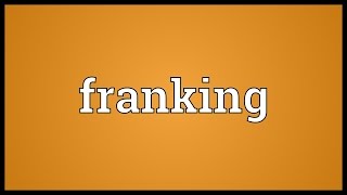 Franking Meaning [upl. by Luciano]