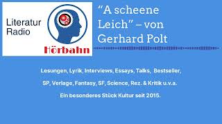 “A scheene Leich” – von Gerhard Polt  Literatur Radio Hörbahn [upl. by Barina]