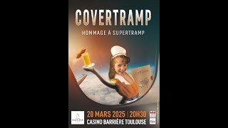 COVERTRAMP Hommage à SUPERTRAMP CASINO BARRIÈRE TOULOUSE Jeudi 20 Mars 2025  20h30 [upl. by Brighton]