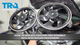 How to Replace Cooling Fan Assembly 20132020 Nissan Pathfinder [upl. by Eceinhoj]