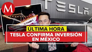 Tesla se decide por México AMLO convenció a Musk de invertir en el país SRE [upl. by Friedrich516]