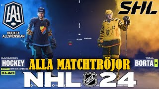 NHL24  ALLA SHL amp HOCKEYALLSVENSKA MATCHTRÖJOR [upl. by Anekahs]