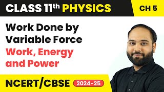 Work done by variable force  class 11 physics  physics ka safar [upl. by Cira]