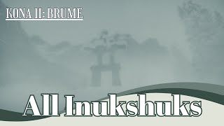 《KONA II BRUME》All Inukshuk ❙ Collection [upl. by Ydnes]