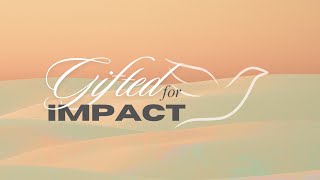 Gifted for Impact Week 20 [upl. by Norita]