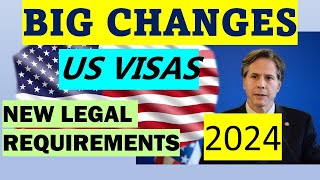 NEWLY ANNOUNCED CHANGES TO US NONIMMIGRANT AND TOURIST VISAS  NEW LEGAL REQUIREMENTS [upl. by Rebeca]