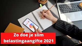 hoe doe je belastingaangifte in 2021 [upl. by Lattie470]