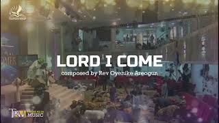 Lord I come with lyrics  Gospel Music by Rev Oyenike Areogun [upl. by Hanaj]