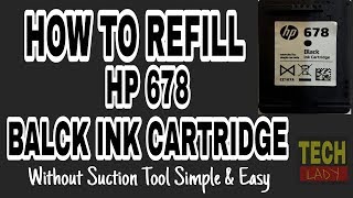 How to Refill Hp 678 Black Ink Cartridge Without Suction Tool [upl. by Lupiv84]