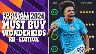 FM24  Must Buy Wonderkids  RB Edition  Football Manager 2024 [upl. by Ahseikal]