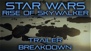 NEW SHIPS  Star Wars Rise of Skywalker Trailer Breakdown [upl. by Artenehs921]