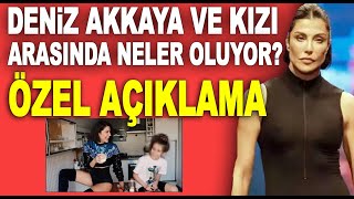 Deniz Akkaya kızı arasında neler yaşanıyor Deniz Akkayadan Söylemezsem Olmaza özel açıklama [upl. by Kary]