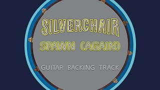 Silverchair  Spawn Again  Guitar Backing Track w vocals [upl. by Baron]