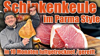 Schweine Keule Parmaschinken Art  Style selber machen 10 Monate luftgetrocknet  gereift [upl. by Topliffe]