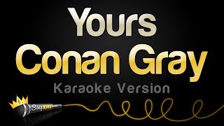 Conan Gray  Yours Karaoke Version [upl. by Bower331]