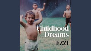 Childhood Dreams [upl. by Zandra]