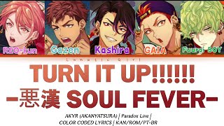 TURN IT UP悪漢 SOUL FEVER  AKYR Akanyatsura Paradox Live LegendadoTradução em PTBR [upl. by Zanze]