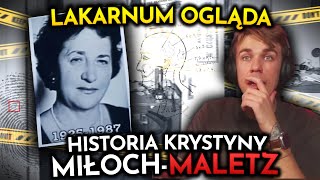 CZY TO BYŁA SPRAWA POLITYCZNA  LAKARNUM OGLĄDA SPRAWA KRYSTYNY MIŁOCHMALETZ [upl. by Clea]