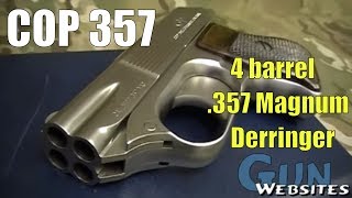 Cop 357  The BEST Four Barrel Derringer [upl. by Ecad]