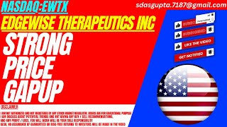 STRONG PRICE GAPUP  EWTX STOCK ANALYSIS  EDGEWISE THERAPEUTICS INC STOCK [upl. by Bianca248]