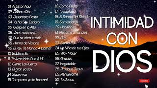 MÚSICA DE ADORACION PARA ORAR EN INTIMIDAD CON DIOS  MÚSICA CRISTIANA MEJORES EXITOS PARA ORAR [upl. by Chenay660]