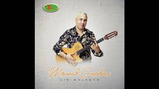 Mourad Guerbas Sin Wulawen Album 2020 [upl. by Stevana]