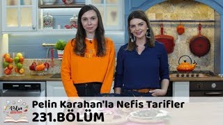 Pelin Karahanla Nefis Tarifler 231 Bölüm  5 Kasım 2018 [upl. by Danny988]