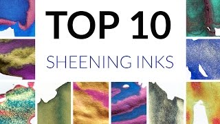 Brians Top 10 Sheening Inks [upl. by Naus]