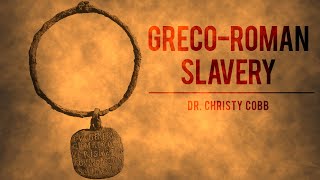 GrecoRoman Slavery [upl. by Aniroc]