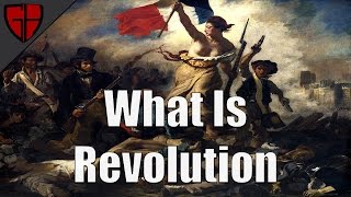 What is Revolution  Casual Historian [upl. by Decca]