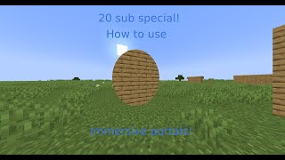 20 sub special  how to use immersive portals [upl. by Notsua]