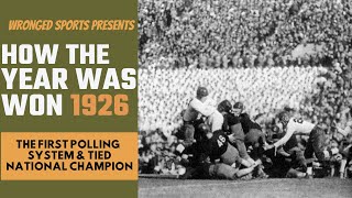 How The Year Was Won  1926 in College Football [upl. by Yecnay]