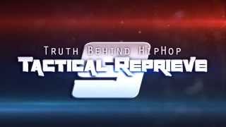 EX Ministries Presents The Truth Behind Hiphop 9 quotTactical Reprievequot [upl. by Colombi]