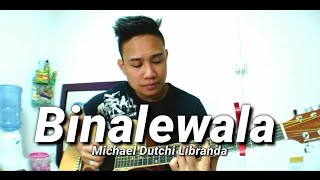 Binalewala  Michael Dutchi Libranda Acoustic PJay cover [upl. by Yraccaz]