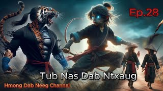 tub nas dab ntxaug  Ep28  1192024 [upl. by Zelda]