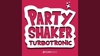 Party Shaker Extended Mix [upl. by Tarr582]