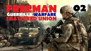 Freeman Guerrilla Warfare Shattered Union Ep 2 Bandits Mod [upl. by Keldah]