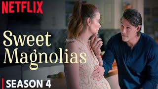 Sweet Magnolias Season 4 Trailer Release Date Everything We Know About [upl. by Steele]