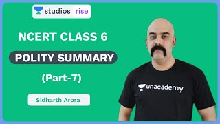 L7 NCERT Class 6 Polity Part7  NCERT Summaries  UPSC CSEIAS 2020  Sidharth Arora [upl. by Nawuq]