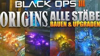 ORIGINS  ALLE STÄBE BAUEN amp UPGRADEN  Black Ops 3 DLC 5 Zombies Chronicles [upl. by Melba]