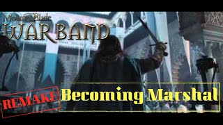 Mount and Blade Warband  How To Become The Marshal 2 [upl. by Aynat]