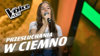 Tosia Falkowska  „Krąg życia”  Przesłuchania w ciemno  The Voice Kids Poland 7 [upl. by Gilburt]